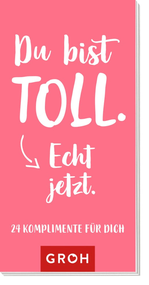 Du bist toll. Echt jetzt. - Papeterie - 24 Seiten