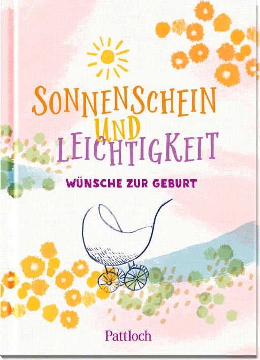 Sonnenschein und Leichtigkeit - Geschenkbuch - 48 Seiten