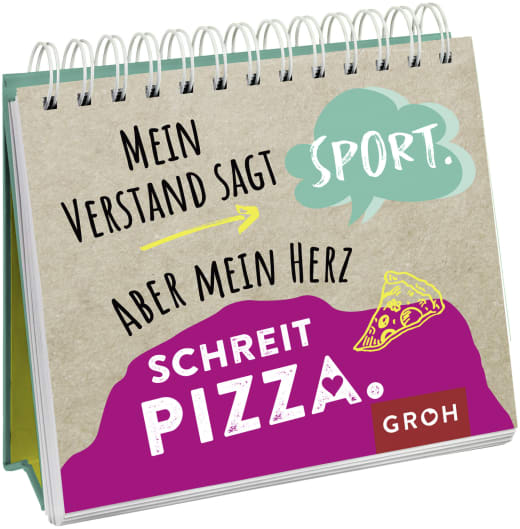 Buch: Mein Verstand sagt Sport. Aber mein Herz schreit Pizza.