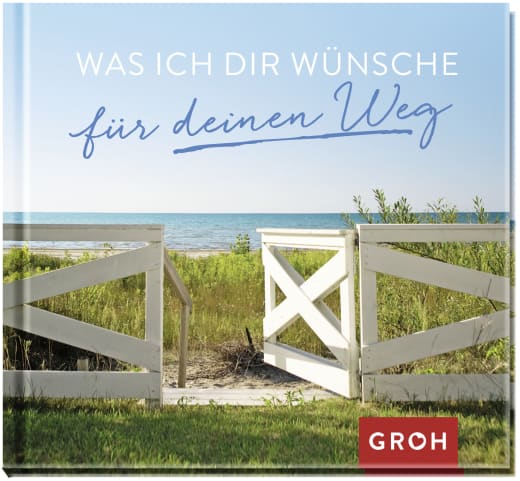 Was ich dir wünsche für deinen Weg - Geschenkbuch - 48 Seiten