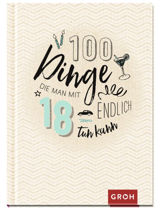 100 Dinge, die man mit 18 endlich tun kann - Geschenkbuch - 96 Seiten